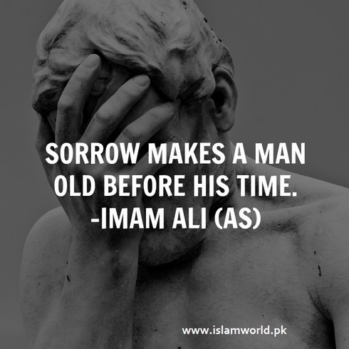 Sorrow makes a man old